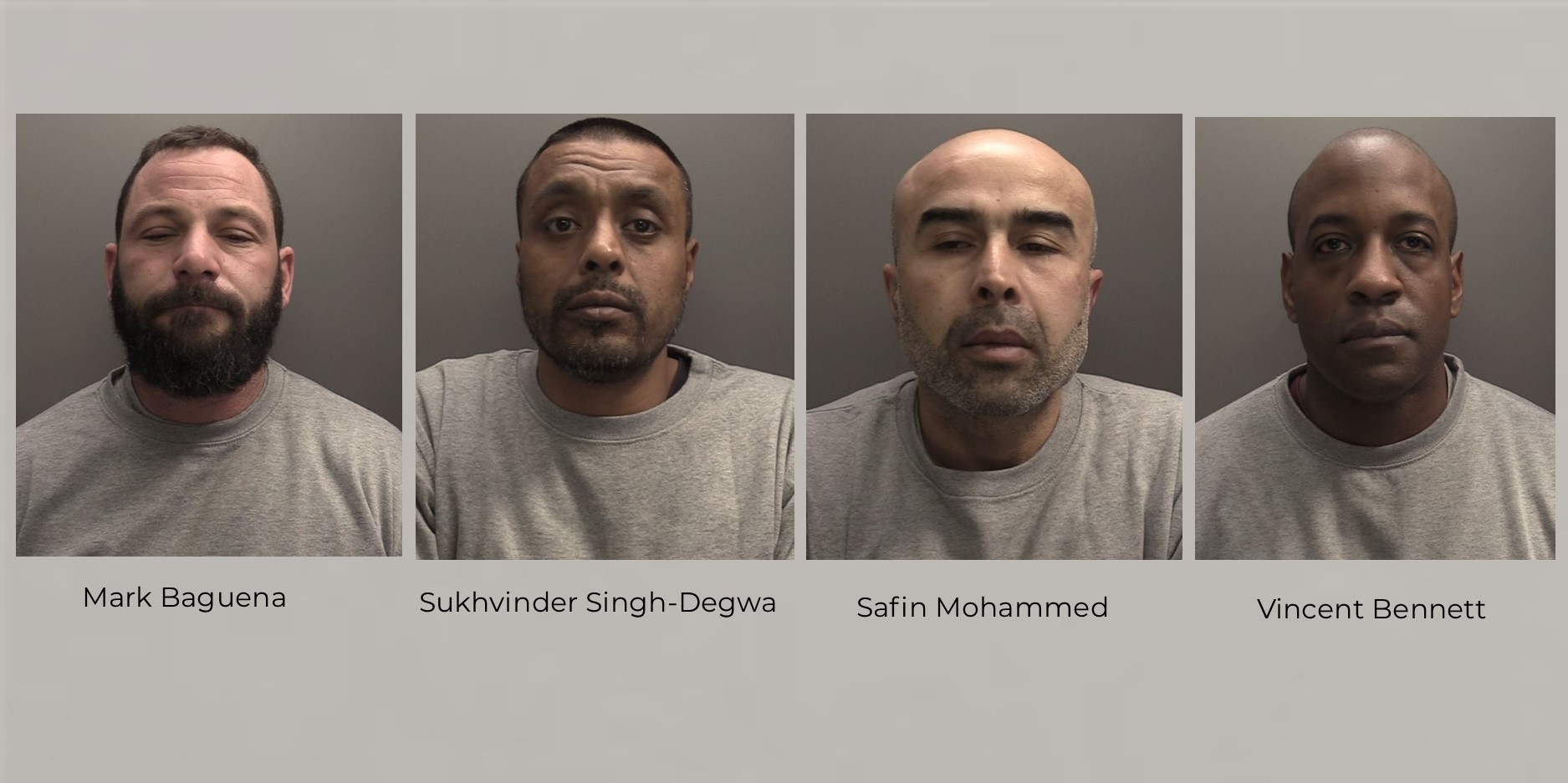 Custody images of Mark Baguena, Vincent Bennett, Safin Mohammed and Sukhvinder Singh-Degwa